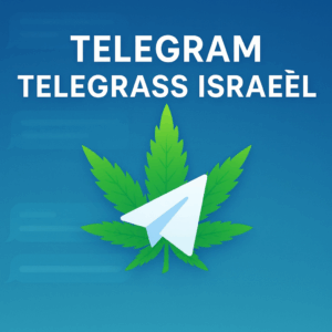Telegram Telegrass Israel – Finding Cannabis in Israel