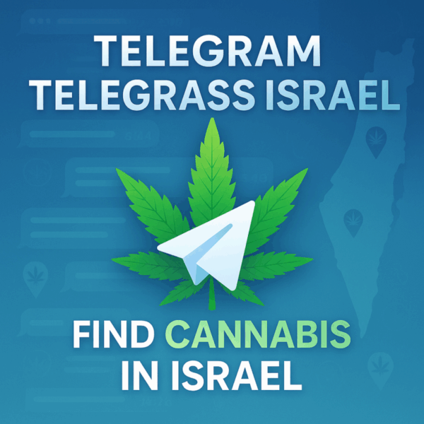Telegram Telegrass Israel – Find Cannabis in Israel